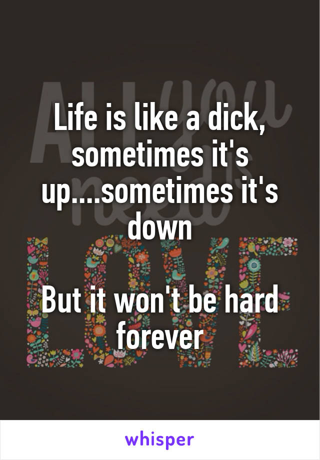 life is like a dick 2.jpg